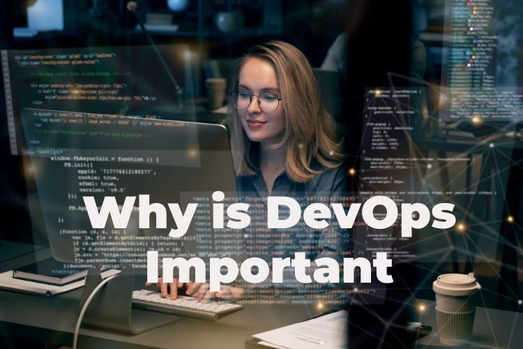 Why is DevOps Important
