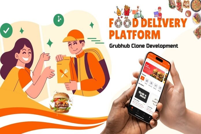 Build a Scalable Food Delivery App with Our Grubhub Clone Solution